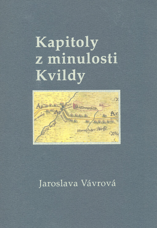 Kapitoly z minulosti Kvildy