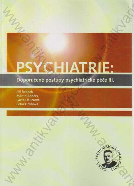Psychiatrie : doporučené postupy psychiatrické péče III.