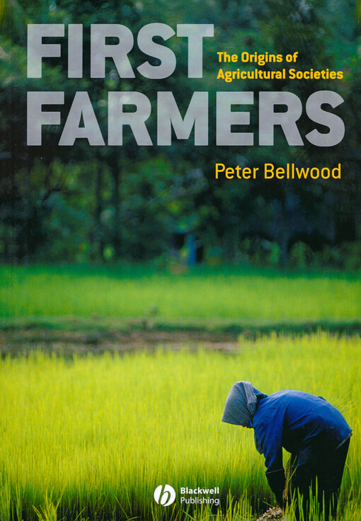 First farmers : the origins of agricultural societies