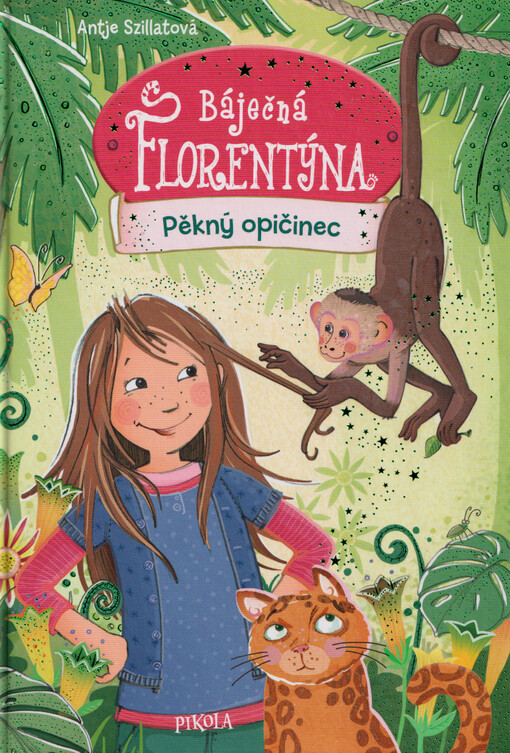 Báječná Florentýna. Pěkný opičinec