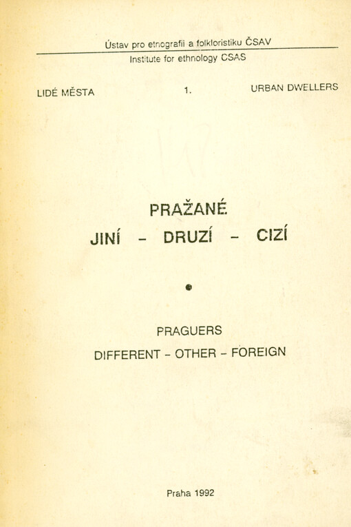 Pražané jiní - druzí - cizí