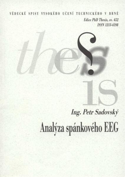 Analýza spánkového EEG = Human sleep EEG analysis : zkrácená verze Ph.D. Thesis