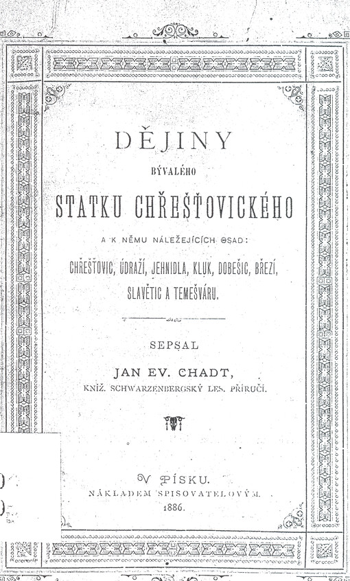 Dějiny bývalého statku Chřešťovického a k němu náležejících osad: Chřešťovic, Údraží, Jehnidla, Kluk, Dobešic, Březí, Slavětic a Temešváru