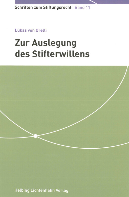 Zur Auslegung des Stifterwillens