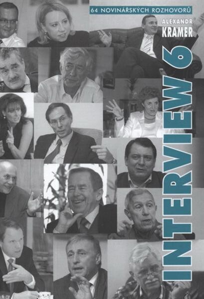 Interview 6 : 64 novinářských rozhovorů
