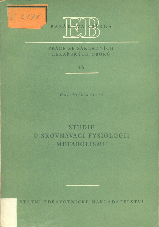 Studie o srovnávací fysiologii metabolismu : [Sborník] referátů z konference pořádané v Praze dne 23.-24. dubna 1959 