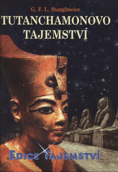 Tutanchamonovo tajemství : šokující odhalení z Údolí králů