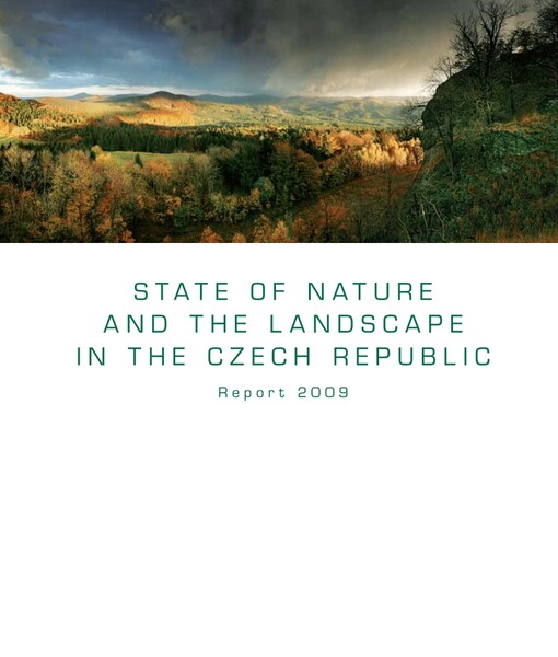 State of nature and the landscape in the Czech Republic: report 2009