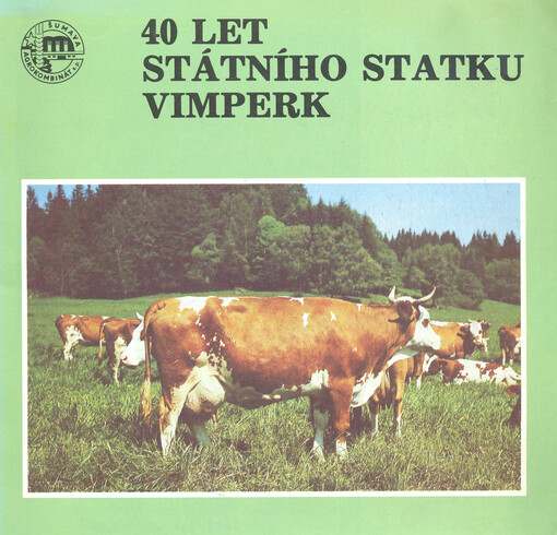 40 let státního statku Vimperk