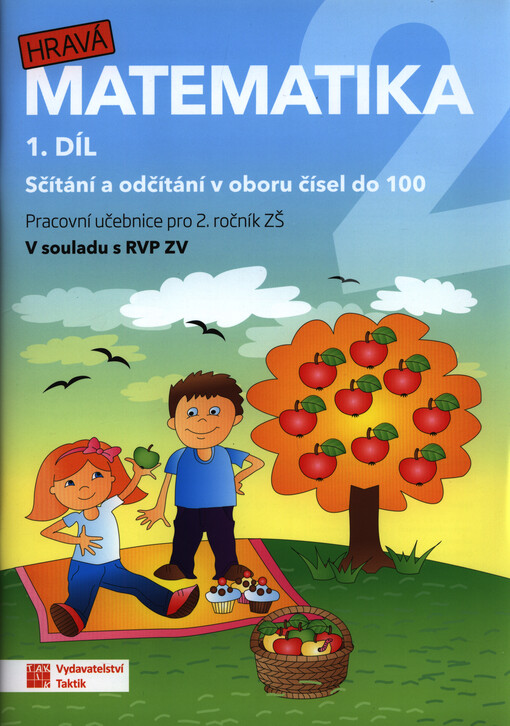 Hravá matematika 2 : pracovní učebnice pro 2 ročník ZŠ : v souladu s RVP ZV