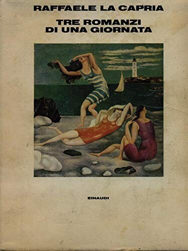 Tre romanzi di una giornata