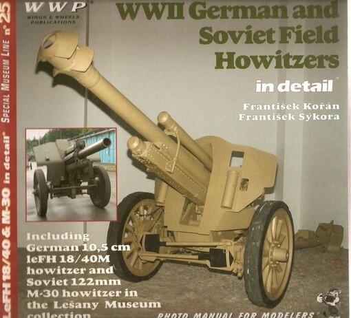 WWII German and Soviet Field Howitzers in detail : photo manual for modelers