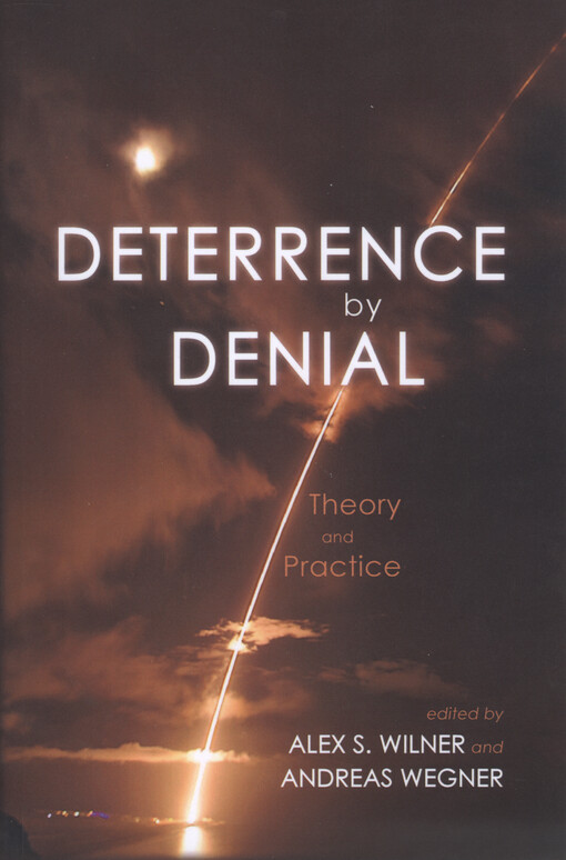 Deterrence by denial : theory and practice