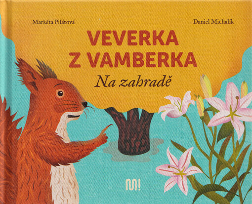 Veverka z Vamberka. Na zahradě