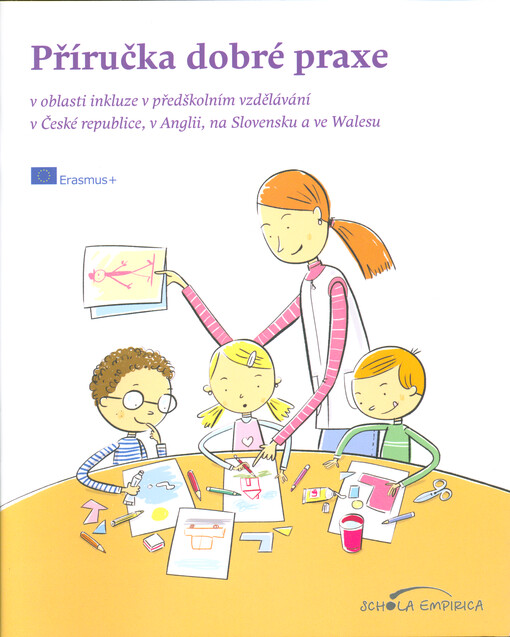 Příručka dobré praxe v oblasti inkluze v předškolním vzdělávání v České republice, v Anglii, na Slovensku a ve Walesu