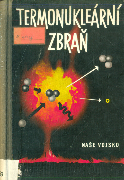 Termonukleární zbraň : její účinky a ochrana proti nim