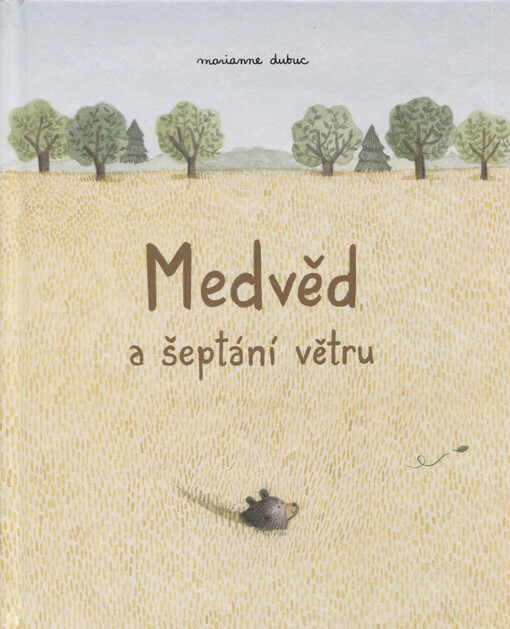Medvěd a šeptání větru