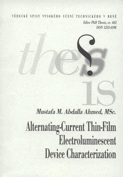 Alternating-current thin-film electroluminescent device characterization = Charakterizace tenkovrstvých elektroluminiscenčních součástek : short version of Ph.D. Thesis