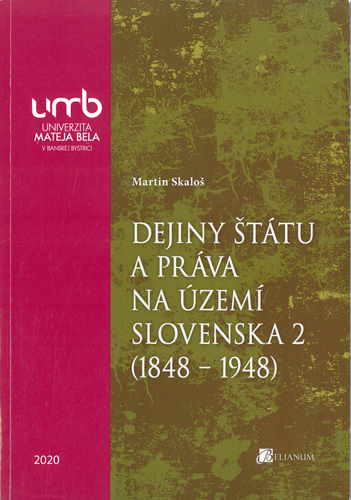 Dejiny štátu a práva na území Slovenska. 2, (1848-1948)