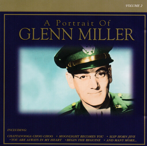 A portrait of Glenn Miller. Vol. 2