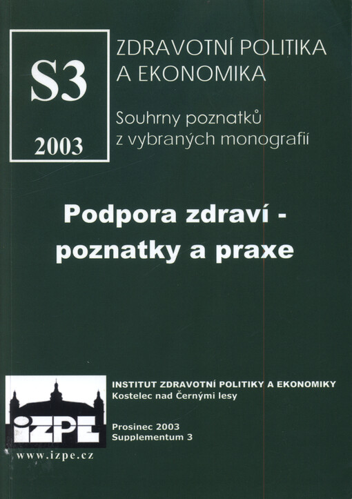 Podpora zdraví - poznatky a praxe: stručný souhrn poznatků z publikace: Promoting health - knowledge and practice