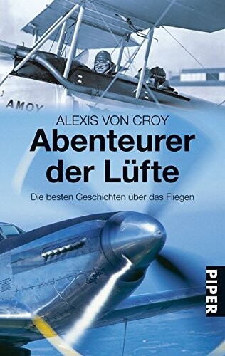 Abenteurer der Lüfte : die besten Geschichten über das Fliegen
