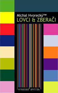 Lovci & zberači