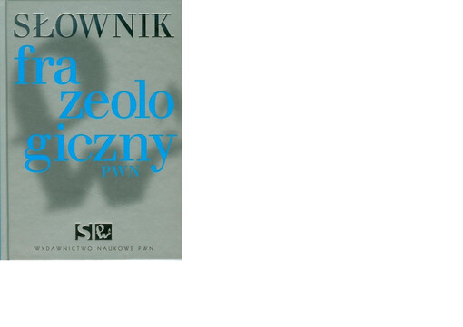 Słownik frazeologiczny PWN