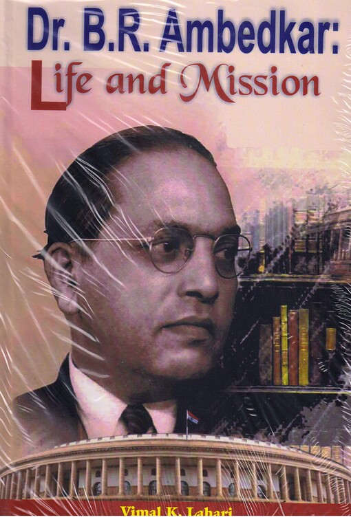 Dr. Ambedkar: Life and Mission