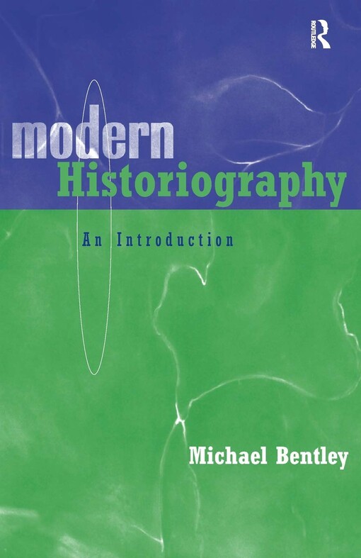 Modern Historiography: An Introduction