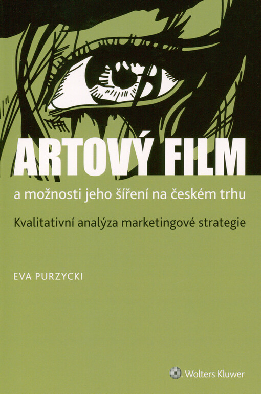 Artový film a možnosti jeho šíření na českém trhu : kvalitativní analýza marketingové strategie