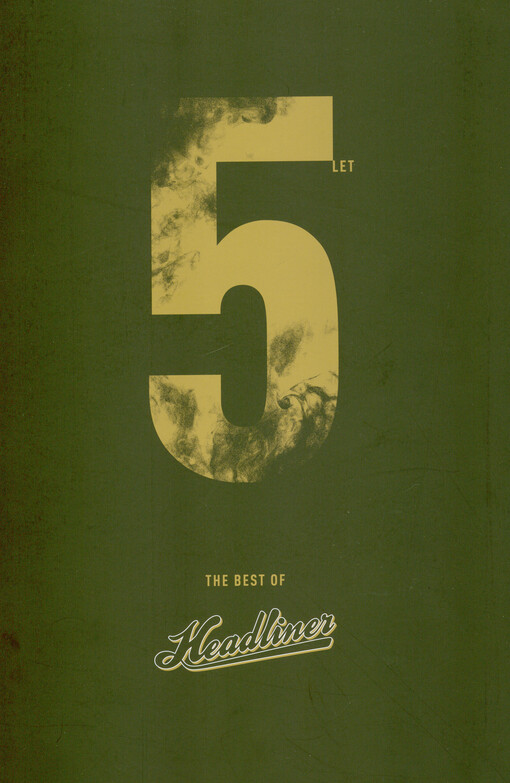 The best of Headliner : 5 let