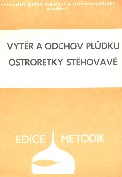 Výtěr a odchov plůdku ostroretky stěhovavé