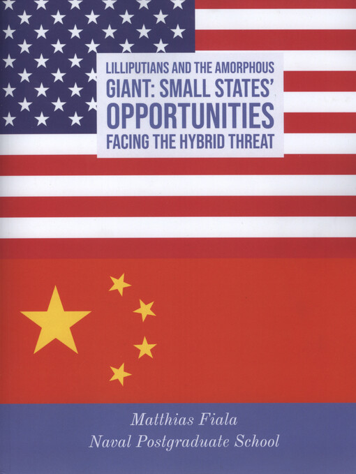 Lilliputians and the amorphous giant : small states' opportunities facing the hybrid threat