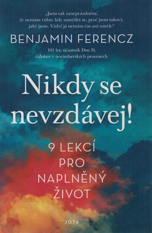 Nikdy se nevzdávej! : 9 lekcí pro naplněný život