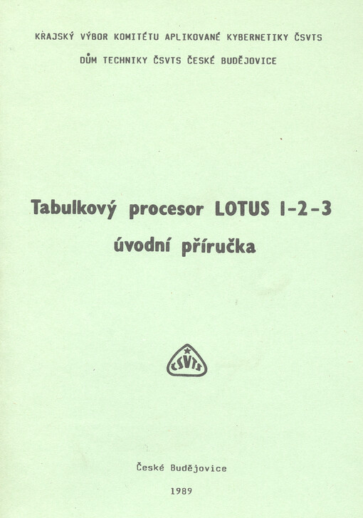 Tabulkový procesor LOTUS 1-2-3 : úvodní příručka