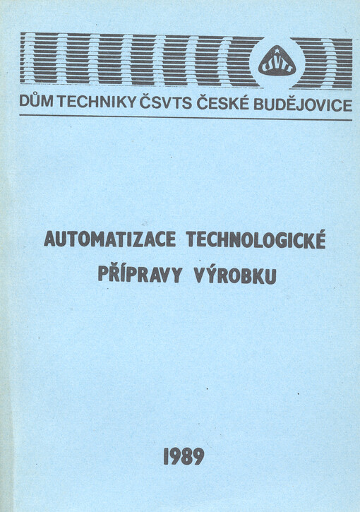 Automatizace technologické přípravy výrobku