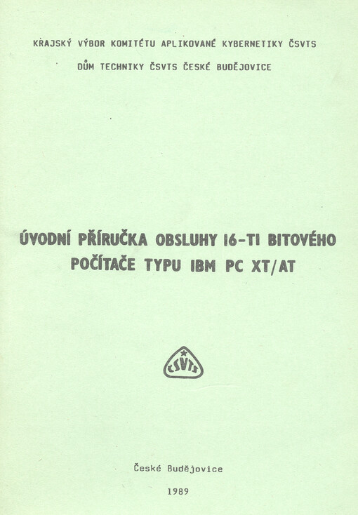 Úvodní příručka obsluhy 16-ti bitového počítače typu IBM PC XT/AT