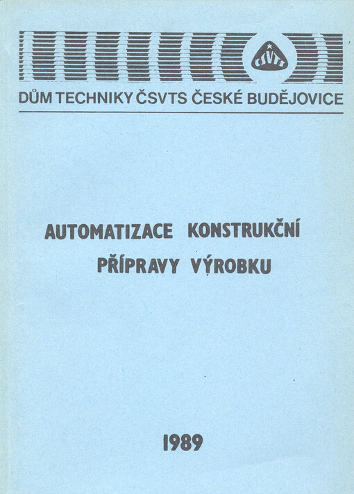 Automatizace konstrukční přípravy výrobku