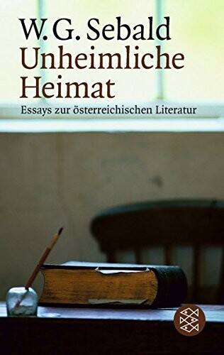 Unheimliche Heimat. Essays zur österreichischen Literatur.