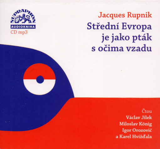 Střední Evropa je jako pták s očima vzadu