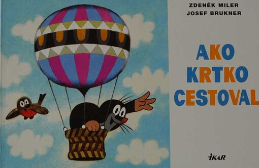Ako Krtko cestoval : Pre deti od 2 rokov
