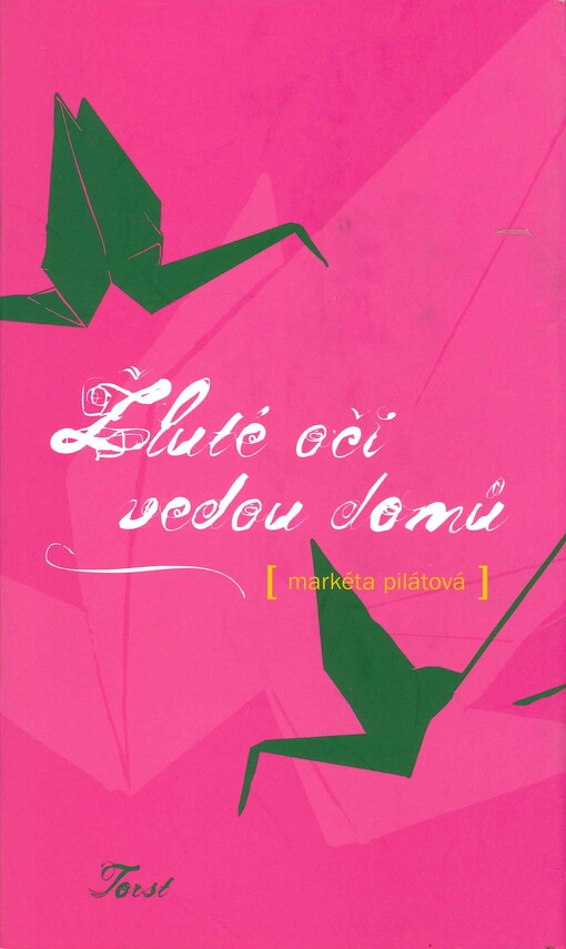 Žluté oči vedou domů