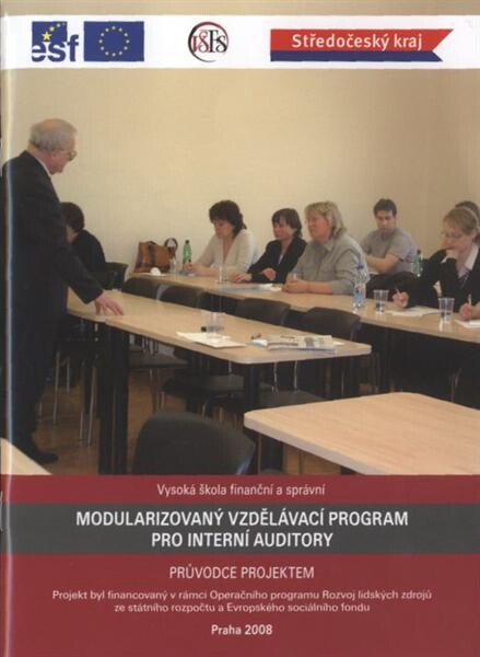 Modularizovaný vzdělávací program pro interní auditory : průvodce projektem