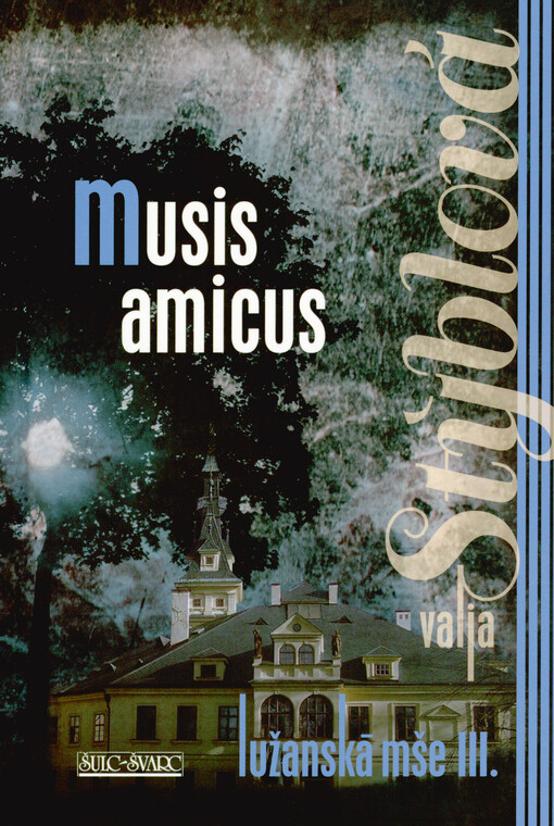 Lužanská mše. III., Musis amicus