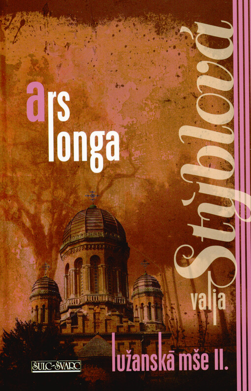 Lužanská mše. II., Ars longa