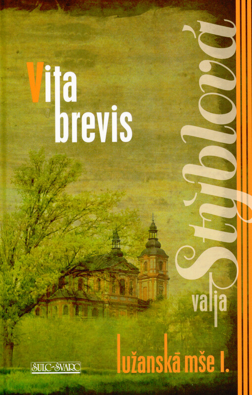 Lužanská mše. I., Vita brevis
