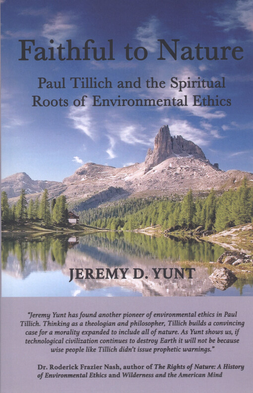 Faithful to nature : Paul Tillich and the spiritual roots of environmental ethics