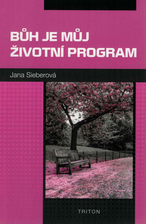 Bůh je můj životní program