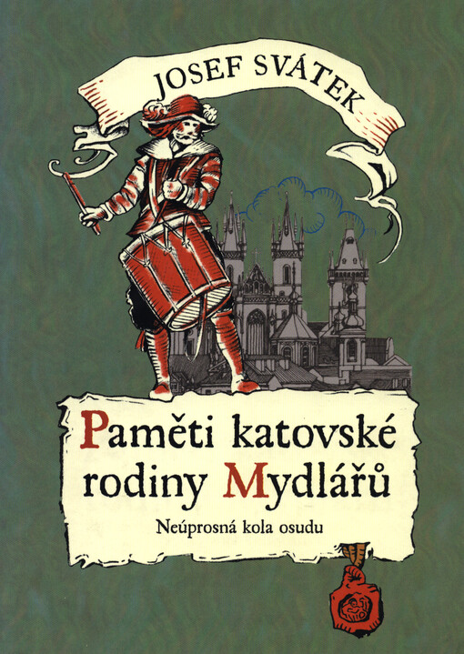 Paměti katovské rodiny Mydlářů v Praze. IV., Neúprosná kola osudu, Vyd. v této podobě 1.